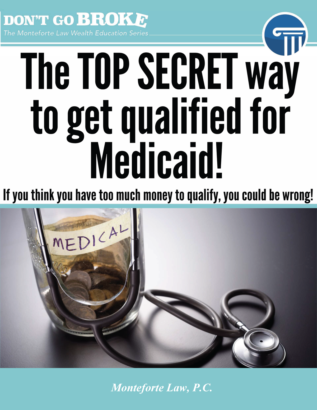 The TOP Secret way to get Qualified for Medicaid!