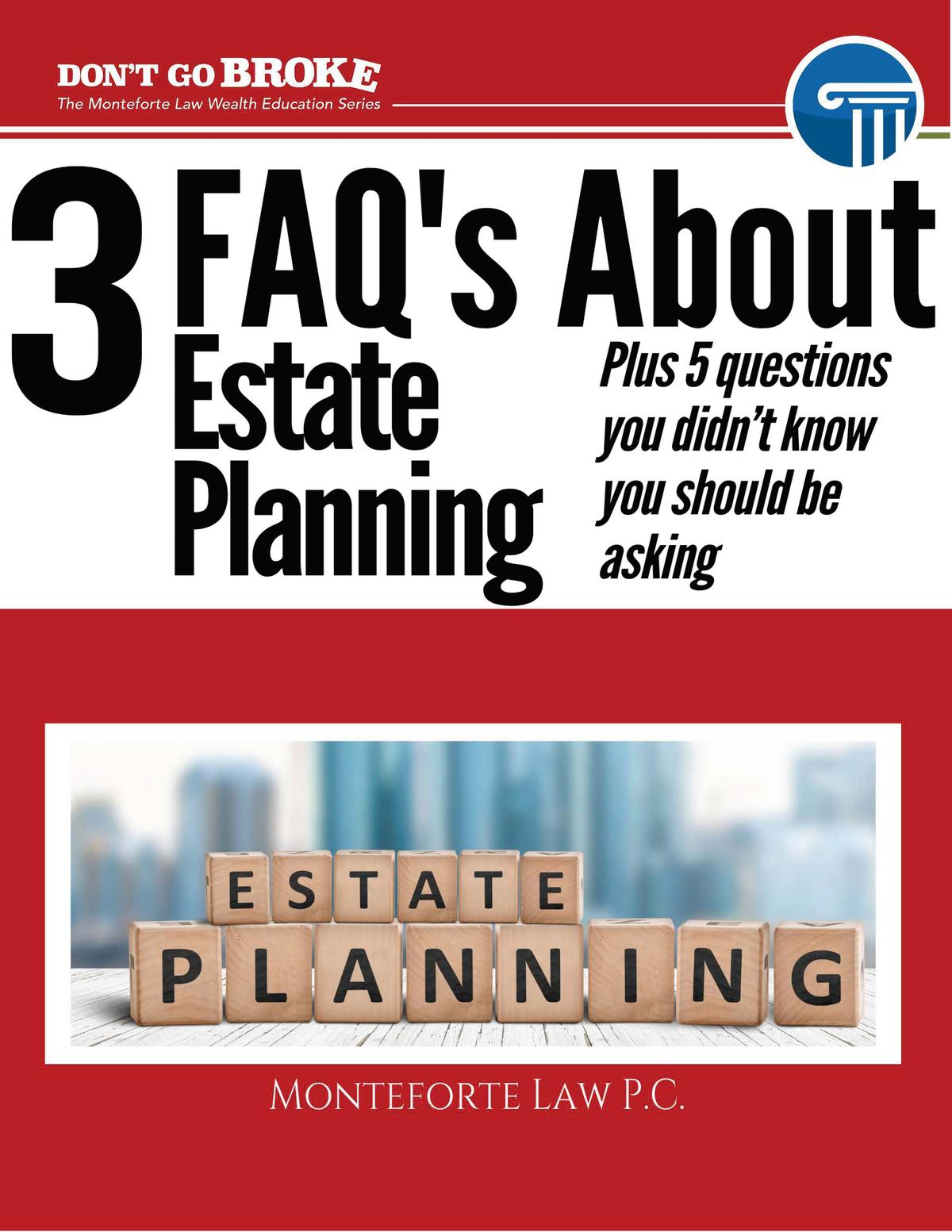 What are the Top Three Most Frequently Asked Questions in Estate Planning?