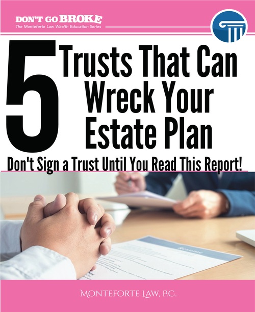 5 Trusts That Can Wreck Your Estate Plan