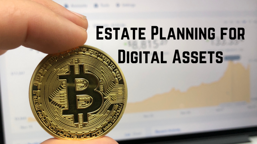 Estate Planning for Digital Assets
